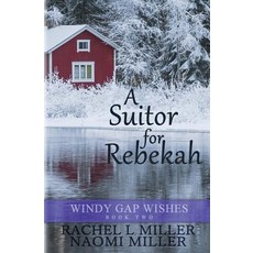 (英文圖書) A Suitor for Rebekah 平裝版, S&g Publishing, 英文