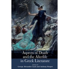 (英文圖書) Aspects of Death and the Afterlife in Greek Literature 平裝版, Liverpool University Press, 英文