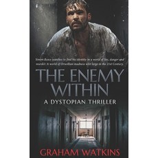 The Enemy Within: A Dystopian Thriller 平裝版, Independently Published, 英文