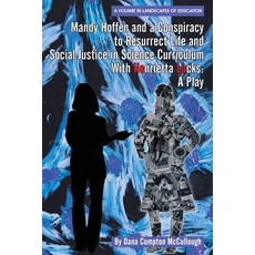 (英文圖書) Mandy Hoffen and a Conspiracy to Resurrect Life and Social Justice in Science Curriculum with... 平裝版, Information Age Publishing, 英文