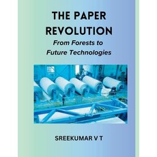 (英文圖書) The Paper Revolution: From Forests to Future Technologies 平裝版, Sreekumar V T, 英文