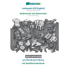 BABADADA black-and-white Leetspeak (US English) - Nederlands met lidwoorden p1c70r14l d1c710n4ry -... 平裝版, 英語