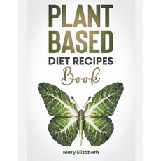 (英文圖書) Plant Based Diet Recipes Book 平裝版, Mary Elizabeth, 英文