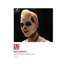 (英文圖書) Bent Street 2: Australian LGBTIQA+ Arts Writing & Ideas - 2018/2019 平裝版, Clouds of Magellan Pub., 英文