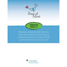 (英文圖書) Peace of Mind Curriculum for Grades 4 and 5: Mindfulness-based Social and Emotional Learning ... 平裝版, Peace of Mind Press, 英文