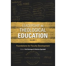 (英文圖書) Leadership in Theological Education Volume 3: Foundations for Faculty Development 平裝版, Langham Global Library, 英文