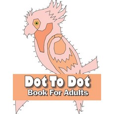 (英文圖書) dot to dot books for adults 平裝版, Independently Published, 英文