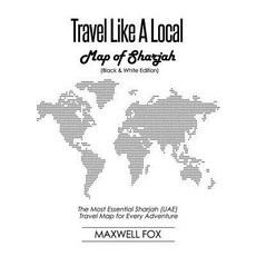 (英文圖書) Travel Like a Local - Map of Sharjah (Black and White Edition): The Most Essential Sharjah (U... 平裝版, Independently Published, 英文