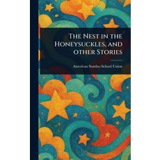 (英文圖書)The Nest in the Honeysuckles and Other Stories 精裝版, Anson Street Press, 英文