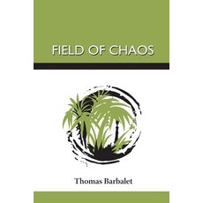 (英文圖書) Field Of Chaos 平裝版, Thomas Barbalet, 英文