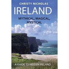 (英文圖書) Ireland: Mystical Magical Mystical 平裝版, Christy Nicholas, 英文