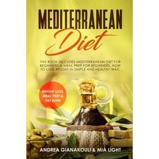 (英文圖書) Mediterranean Diet: This Book Inlcudes Mediterranean Diet for Beginners & Meal Prep for Begin... 平裝版, Independently Published, 英文