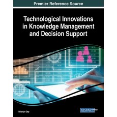 Technological Innovations in Knowledge Management and Decision Support 平裝版, Information Science Reference, 英文