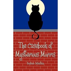 (英文圖書)The Casebook of Mysterious Morris 平裝版, Authorhouse UK, 英文