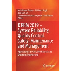 (英文圖書) Icrrm 2019 - System Reliability Quality Control Safety Maintenance and Management: Applica... 平裝版, Springer, 英文