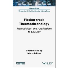 (英文圖書) Fission-Track Thermochronology: Methodology and Applications to Geology 精裝版, Wiley-Iste, 英文