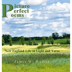 (英文圖書) Picture Perfect Poems: New England Life in Light and Verse 精裝版, Lulu.com, 英文