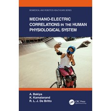 Mechano-Electric Correlations in the Human Physiological System 精裝版, CRC Press, 英文
