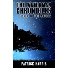 The Waterman Chronicles 3: Red in the Waters 平裝版, Sunburst Sagas, 英文
