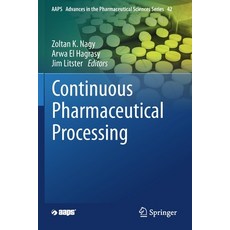 (英文圖書) Continuous Pharmaceutical Processing 平裝版, Springer, 英文