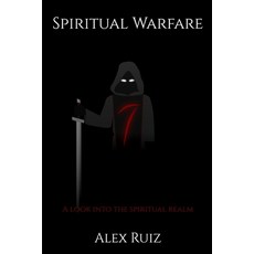 (英文圖書) Spiritual Warfare: A Look Into The Spiritual Realm 平裝版, Lulu.com, 英文