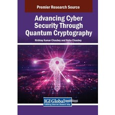 (英文圖書) Advancing Cyber Security Through Quantum Cryptography 平裝版, IGI Global, 英文