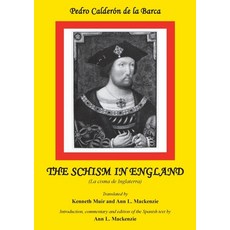 (英文圖書) Calderon: The Schism in England: La Cisma de Inglaterra 平裝版, Liverpool University Press, 英文