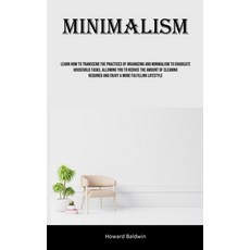 (英文圖書) Minimalism: Learn How To Transcend The Practices Of Organizing And Minimalism To Eradicate Ho... 平裝版, Charis Lassiter, 英文