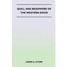 (英文圖書) Quill and Beadwork of the Western Sioux 平裝版, Hubbard Press, 英文