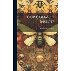 (英文圖書) Our Common Insects 精裝版, Legare Street Press, 英文