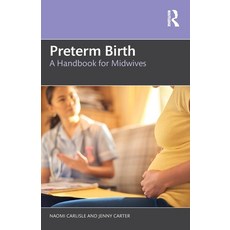 (英文圖書) Preterm Birth: A Handbook for Midwives 平裝版, Routledge, 英文
