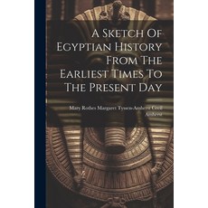 (英文圖書) A Sketch Of Egyptian History From The Earliest Times To The Present Day 平裝版, Legare Street Press, 英文
