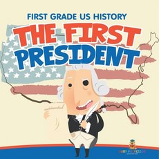 (英文圖書)First Grade US History: The First President 平裝版, Baby Professor, 英文