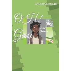 (英文圖書)OH! Geese 平裝版, Akosua Obuobi, 英文
