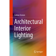 (英文圖書) Architectural Interior Lighting 精裝版, Springer, 英文