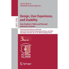 Design User Experience and Usability. Case Studies in Public and Personal Interactive Systems: 9th... 平裝版, Springer, 英文