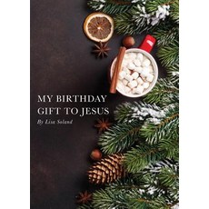 (英文圖書) My Birthday Gift to Jesus 平裝版, Climbing Angel Publishing, 英文