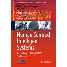 (英文圖書) Human Centred Intelligent Systems: Proceedings of Kes-Hcis 2023 Conference 精裝版, Springer, 英文
