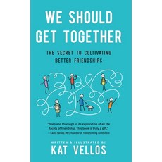 We Should Get Together: The Secret to Cultivating Better Friendships 精裝版, Katherine Vellos, 英文
