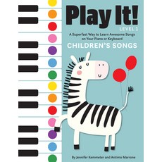 Play It! Children's Songs: A Superfast Way to Learn Awesome Songs on Your Piano or Keyboard 精裝版, Graphic Arts Books, 英文