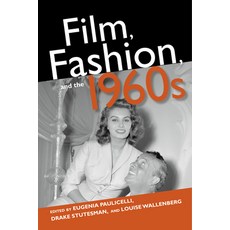 (英文圖書) Film Fashion and the 1960s 平裝版, Indiana University Press, 英文