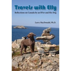 (英文圖書) Travels with Elly: Reflections on Canada by an RVer and His Dog 平裝版, Msi Press, 英文