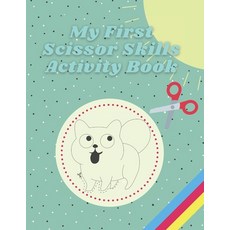 (英文圖書)My First Scissor Skills Activity Book: Cutting Practice Preschool Workbook for Kids 平裝版, Independently Published, 英文