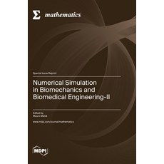 (英文圖書) Numerical Simulation in Biomechanics and Biomedical Engineering-II 精裝版, Mdpi AG, 英文