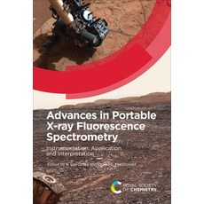 (英文圖書) Advances in Portable X-Ray Fluorescence Spectrometry: Instrumentation Application and Interp... 精裝版, Royal Society of Chemistry, 英文