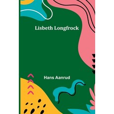 (英文圖書)Lisbeth Longfrock 平裝版, Alpha Edition, 英文