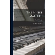 (英文圖書) The Misses Mallett: The Bridge Dividing 精裝版, Hassell Street Press, 英文