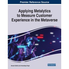 (英文圖書) Applying Metalytics to Measure Customer Experience in the Metaverse 平裝版, IGI Global, 英文