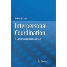 (英文圖書) Interpersonal Coordination: A Social Neuroscience Approach 平裝版, Springer, 英文