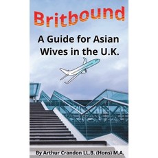(英文圖書) BritBound: A Guide for Asian Wives in the U.K. 平裝版, Independently Published, 英文